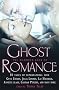 Mammoth Book of Ghost Romance: 21 Tales of Love After Death