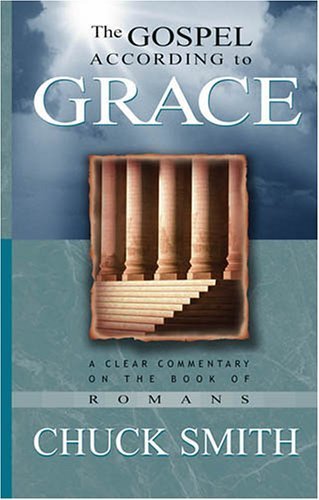 The Gospel According to Grace: A Clear Commentary on the Book of Romans Paperback - January 1, 1981