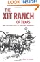 The XIT Ranch of Texas and the Early Days of the Llano Estacado (Western Frontier Library)