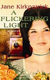 A Flickering Light (Portraits of the Heart)