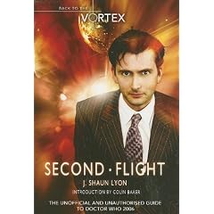Second Flight - Back to the Vortex 2: The Unofficial and Unauthorised Guide to Doctor Who 2006