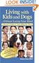 Living with Kids and Dogs...Without Losing Your Mind