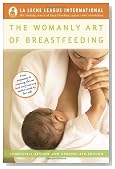 The Womanly Art of Breastfeeding