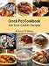 Crock Pot Cookbook: 440 Slow Cooker Recipes