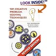 101 Creative Problem Solving Techniques: The Handbook of New Ideas for Business