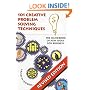 101 Creative Problem Solving Techniques: The Handbook of New Ideas for Business