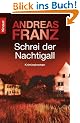Schrei der Nachtigall: Kriminalroman (Knaur TB)