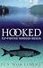 Book Hooked!: Fly-fishing Through Russia