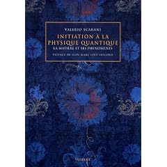 Initiation � la physique quantique : La mati�re et ses ph�nom�nes