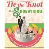 Tie The Knot On A Shoestringby Leah Ingram