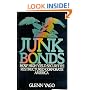 Junk Bonds: How High Yield Securities Restructured Corporate America