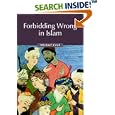 Forbidding Wrong in Islam: An Introduction (Themes in Islamic History) by  Michael Cook