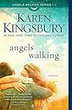 Angels Walking: A Novel