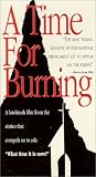 Time for Burning [VHS]