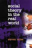Social Theory in the Real World
