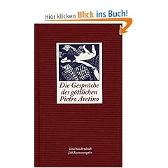 Die Gespr�che des g�ttlichen Pietro Aretino (insel taschenbuch)