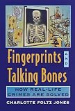 Fingerprints and Talking Bones (Books for Young Readers)