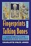 Fingerprints and Talking Bones (Books for Young Readers)