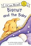 Biscuit and the Baby (My First I Can Read)