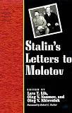 Stalins Letters to Molotov: 1925-1936 (Annals of Communism Series)