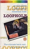 Loophole [VHS]