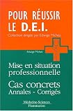 Mise en situation professionnelle : Cas concrets, annales et corrig�s