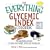 The Everything Glycemic Index Cookbook: 300 Appetizing Recipes to Keep Your Weight Down And Your Energy Up! (Everything: Cooking)