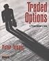 Traded Options: A Private Investor's Guide (Financial Times Series)