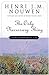 The Only Necessary Thing: Living a Prayerful Life