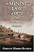 The Mining Law of 1872: Past, Politics, and Prospects