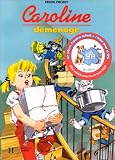 Caroline déménage