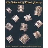 Splendor of Ethnic Jewelry : From the Colette and Jean Pierre Ghysels Collection