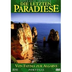 Die letzten Paradiese - Portugal: Von Fatima zur Algarve