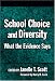 Books : School Choice And Diversity: What The Evidence Says