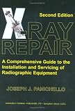 Review Charles C. Thomas Publisher  / X-ray Repair: A Comprehensive Guide To The Installation And Servicing Of Radiographic Equipment