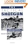 The Tactical Shotgun: The Best Techniques And Tactics For Employing The Shotgun In Personal Combat