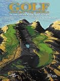 Golf Around the World: The Great Game and its Most Spectacular Courses