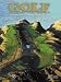 Golf Around the World: The Great Game and its Most Spectacular Courses