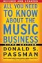 All You Need to Know About the Music Business: Fifth Edition