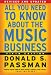 All You Need to Know About the Music Business: Fifth Edition