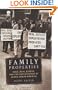 Family Properties: Race, Real Estate, and the Exploitation of Black Urban America