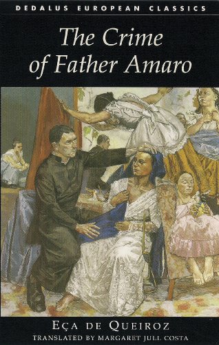 the crime of father amaro dedalus european classics