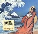 Hokusai: The Man Who Painted a Mountain