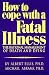 How to Cope with a Fatal Illness: The Rational Management of Death and Dying