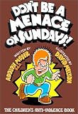 Dont Be a Menace on Sundays!: The Childrens Anti-Violence Book (Emotional Impact)