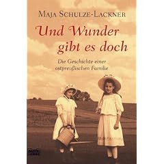 Und Wunder gibt es doch: Die Geschichte einer ostpreu�ischen Familie