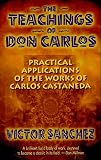 Cover of The Teachings of Don Carlos by Victor Sanchez 1879181231
