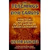 The Teachings of Don Carlos: Practical Applications of the Works of Carlos Castaneda