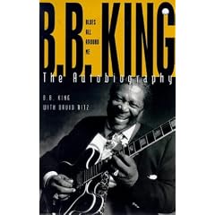 Blues All Around Me: B.B.King - The Autobiography
