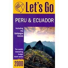 Let's Go 2000: Peru & Ecuador including the Galapagos Islands: The World's Bestselling Budget Travel Series (Let's Go Peru)
